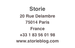 Storie
20 Rue Delambre
75014 Paris
France
+33 1 83 56 01 98
www.storieblog.com
