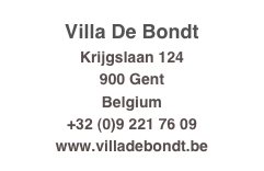 Villa De Bondt
Krijgslaan 124
900 Gent
Belgium
+32 (0)9 221 76 09
www.villadebondt.be